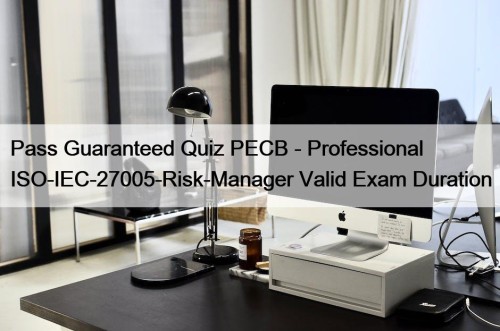 Pass Guaranteed Quiz PECB - Professional ISO-IEC-27005-Risk-Manager Valid ...
